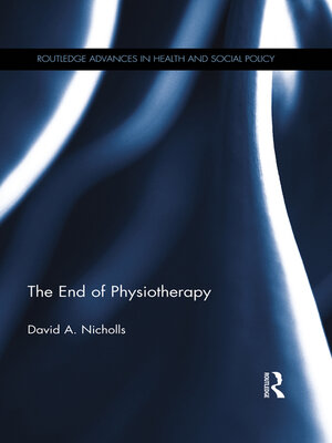 cover image of The End of Physiotherapy